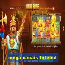 mega canais futebol